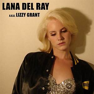 Lana Del Lay - Lizzy Grant レコード Lana Del Rey | Lana Del Ray A.K.A. Lizzy Grant | | Grace Records