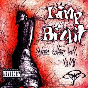 Limp Bizkit | Three Dollar Bill, Y'all | | Grace Records